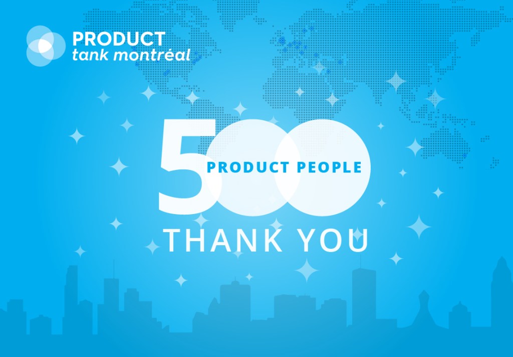 Monthly product meetups flourishing in Montreal